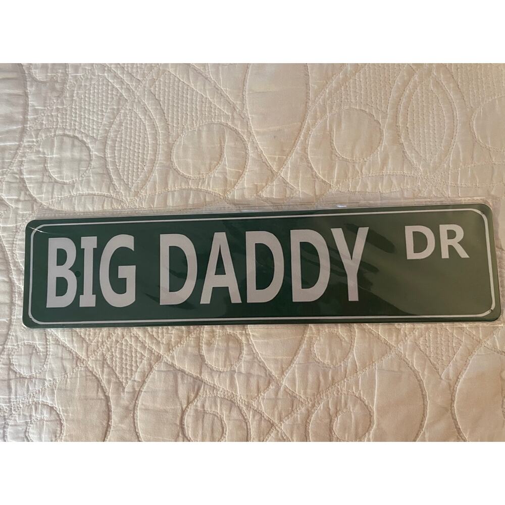 Big Daddy Drive Sign